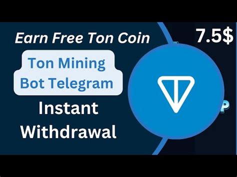 Ton Mining Bot Telegram - Ton Mining Telegram - Earn Free Ton Coin ...
