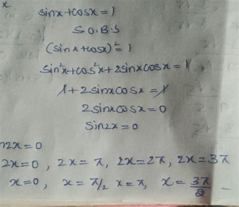 Solve sinx + cosx= 1 Find general solution - Brainly.in