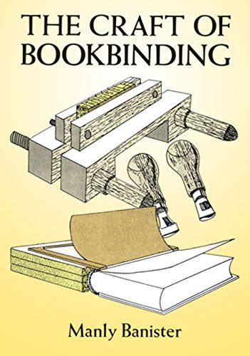 The Craft of Bookbinding eBook : Banister, Manly: Amazon.in: Kindle Store