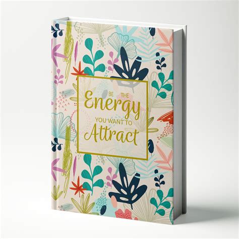 Kaameri Bazaar A5 Be The Energy You Want To Attract Hard Bound Designer ...