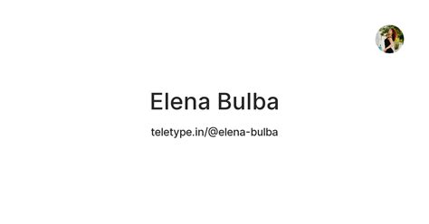 Elena Bulba — Teletype