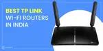 8 Best TP Link Routers In India December 2025 | Cashify Blog
