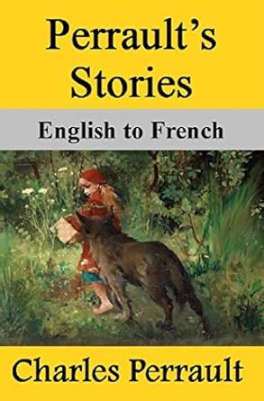 Perrault's Stories: English to French eBook : Perrault, Charles, Marcel ...