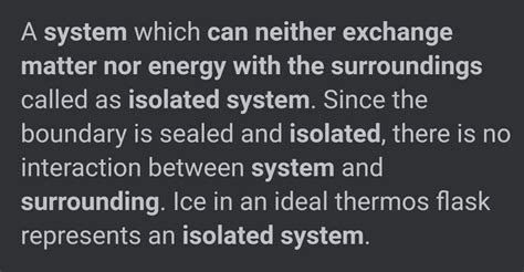Assertion: An isolated system is the one which can neither exchange ...