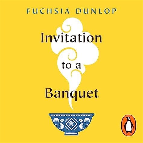 Invitation to a Banquet: The Story of Chinese Food (Audio Download ...