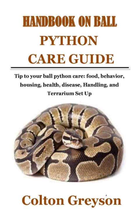 Buy Handbook on Ball Python Care Guide: Tip to your ball python care ...