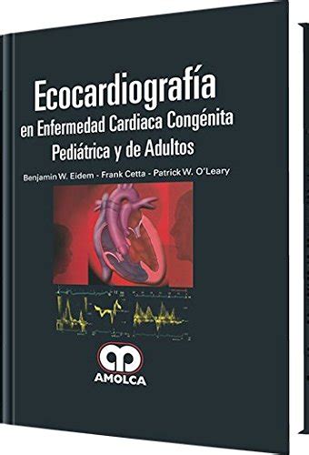 Ecocardiografía en enfermedad cardíaca congénita pediátrica y de ...