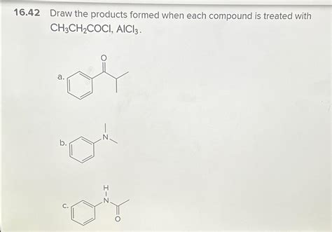 Solved 16.42 ﻿Draw the products formed when each compound is | Chegg.com