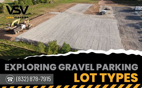 V.S.V. Land Clearing, LLC - Exploring Gravel Parking Lot Types