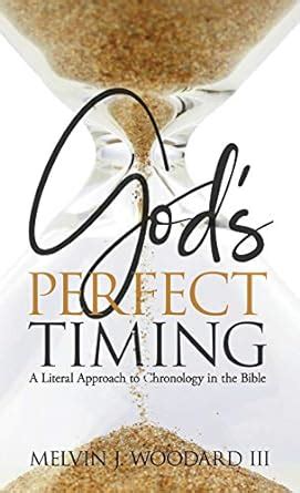 Buy God's Perfect Timing: A Literal Approach to Chronology in the Bible ...