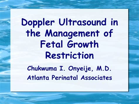 Doppler ultrasound in the management of fetal growth restriction and ...