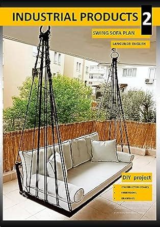 SWİNG SOFA PLAN metal swing bed: industrial metal swing (industrial ...
