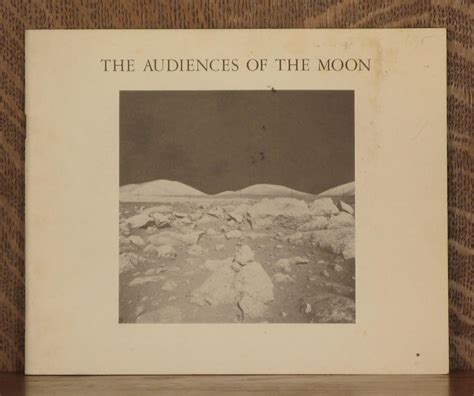THE AUDIENCES OF THE MOON - Photographs from the Age of Lunar ...