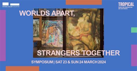 Symposium | Worlds Apart, Strangers Together, National Gallery ...
