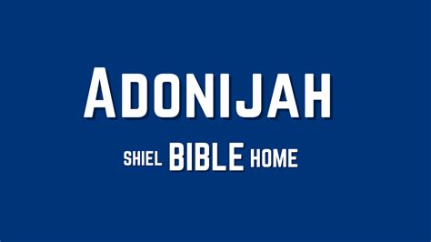 Adonijah - Shiel Bible Home