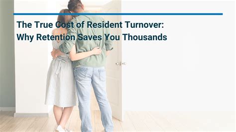 The True Cost of Resident Turnover: Why Retention Saves You Thousands