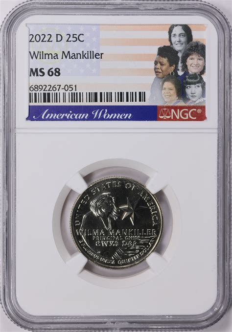 2022-D American Women Quarter Wilma Mankiller NGC MS-68 (Item 1723696 ...