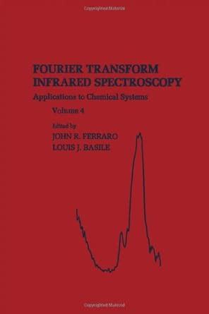 Buy Fourier Transform Infrared Spectra: Applications to Chemical ...
