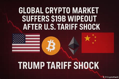 📰 Global Crypto Market Suffers $19B Wipeout After U.S. Tari ...