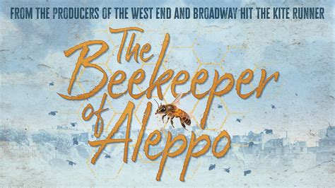 The Beekeeper of Aleppo Tickets | Tours & Dates | ATG Tickets