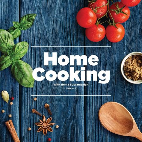 Home Cooking with Hema Subramanian - Vol II – Home Cooking Show