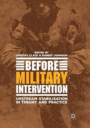 Buy Before Military Intervention: Upstream Stabilisation in Theory and ...