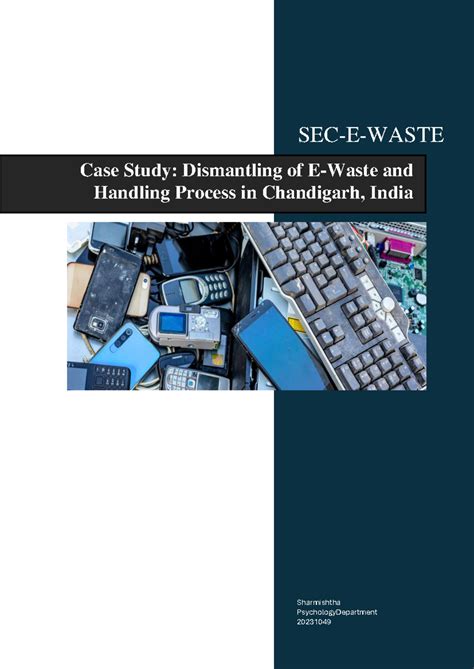 Case Study SEC-E-WASTE: Dismantling E-Waste in Chandigarh, India - Studocu