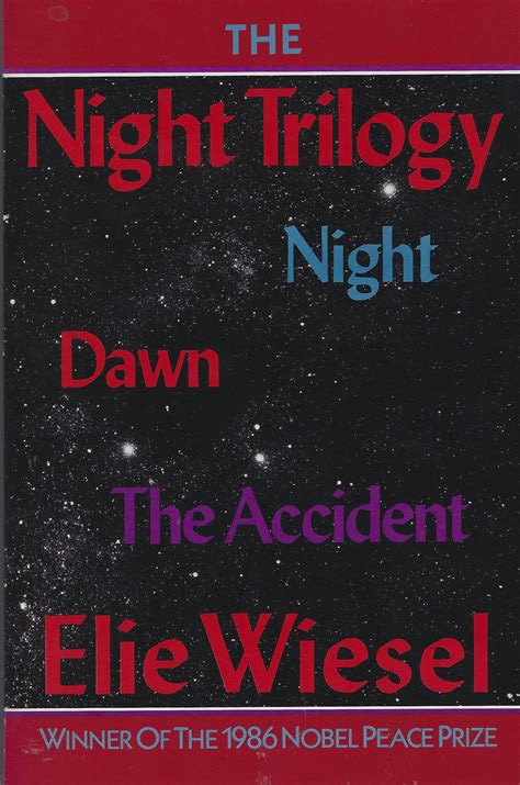 The Night Trilogy: Night, Dawn, [and] The Accident by Elie Wiesel ...