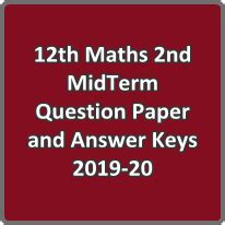 12th Maths 2nd MidTerm Question Paper and Answer Keys 2019-20