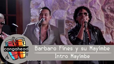 Barbaro Fines y su Mayimbe performs Intro Mayimbe