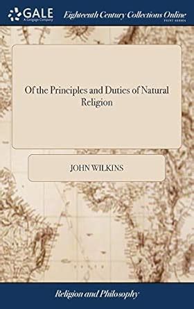 Of the Principles and Duties of Natural : Wilkins, John: Amazon.in: Books