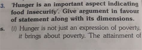 Hunger is an important aspect indicating food security. Explain. Dear ...