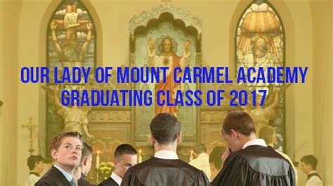 OLMCA's 2017 Graduation | Our Lady of Mount Carmel Academy