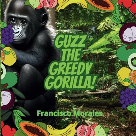 Buy Guzz the greedy gorilla Book Online at Low Prices in India | Guzz ...