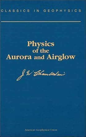 Buy Physics of the Aurora and Airglow: An Introductory Text: Volume 2 ...