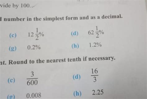 vide by 100 . I number in the simplest form and as a decimal. (c) 12 fra..