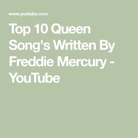 Top 10 Queen Song's Written By Freddie Mercury - YouTube | Songs ...