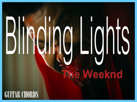 Blinding Lights - The Weeknd (Guitar Chords) - Music PH