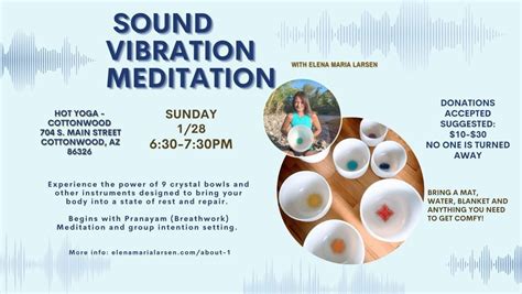 Sound Vibration Meditation , Hot Yoga Sedona/Cottonwood, January 28 ...