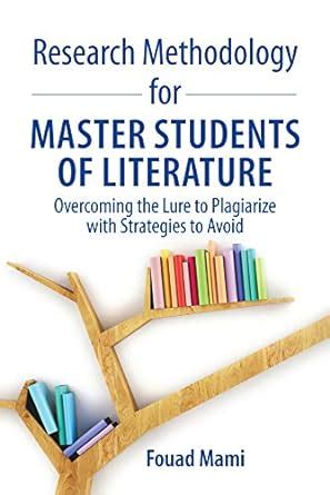 Research Methodology for Master Students of Literature: Overcoming the ...