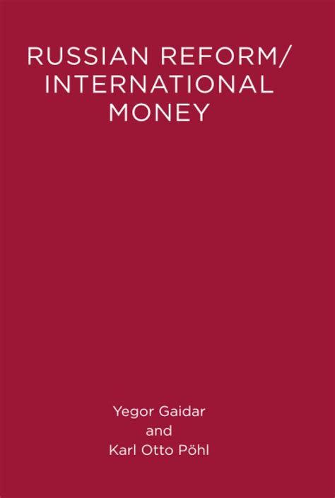 Buy Russian Reform / International Money (Lionel Robbins Lectures) Book ...