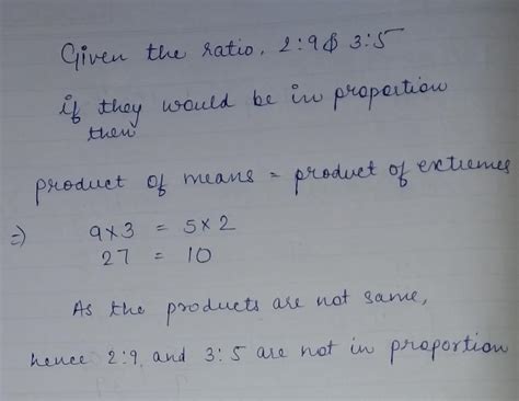 Section 1. Are the ratios 2:9 and 3:5 in proportion? N - Brainly.in