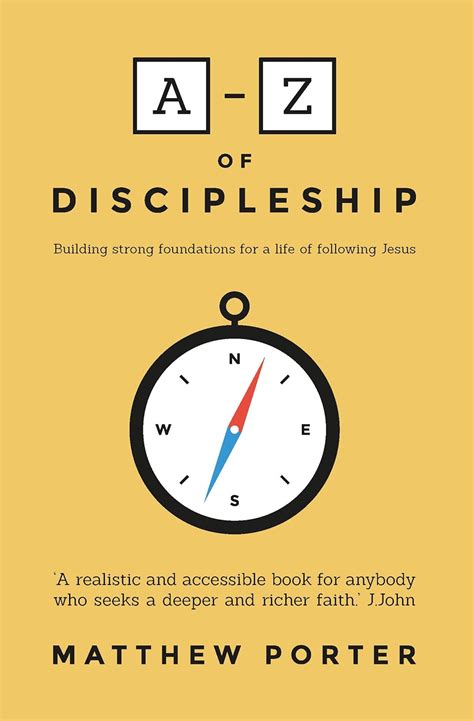 A-Z of Discipleship: Building Strong Foundations for a Life of ...