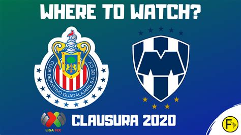 Chivas TV- Chivas Guadalajara vs Monterrey How to Watch Stream, Price ...