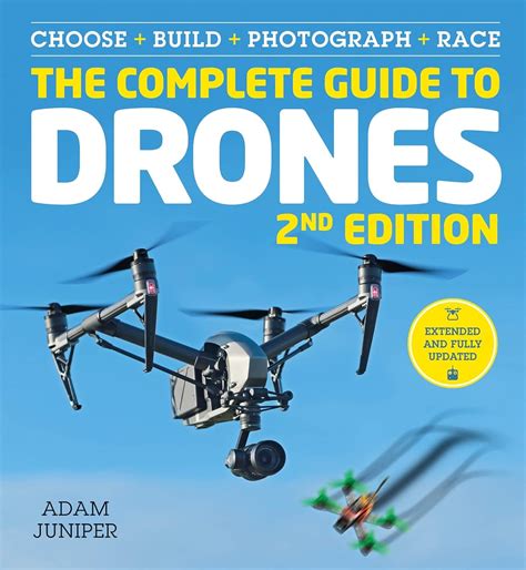 The Complete Guide to Drones Extended 2nd Edition eBook : Juniper, Adam ...
