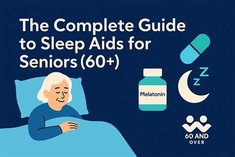 The Complete Guide to Sleep Aids for Seniors (60+)