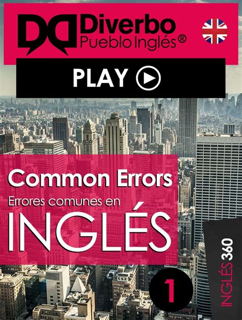 Common errors, los errores más comunes al aprender inglés: Errores ...