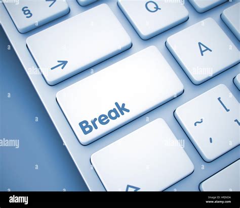 Break - Inscription on Keyboard Key. 3D Stock Photo - Alamy