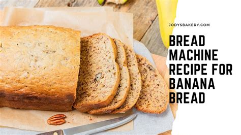 Bread Machine Banana Bread Recipes A Bakers Guide - Banana-breads.com