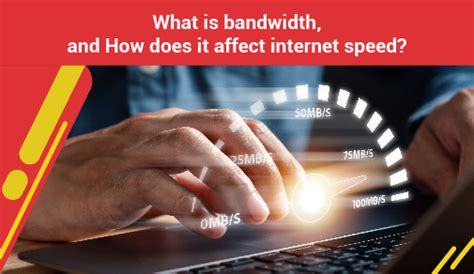 What is bandwidth and How it impact on internet speed?